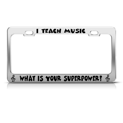 Speedy Pros Metal License Plate Frame I Teach Music What Your Superpower Car Accessories Chrome 2 Holes