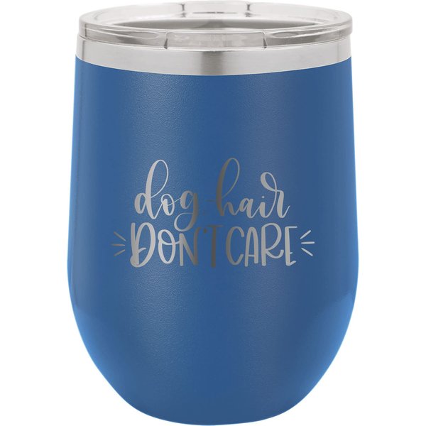 CustomGiftsNow Dog Hair Don't Care - Stainless Steel Double-Wall Insulated 12-Ounce Truck Car Travel Coffee Cup Wine Tumbler Mug with Lid