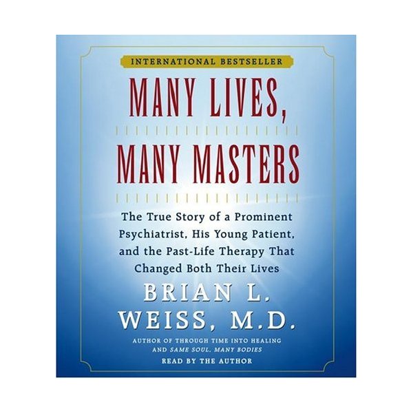 Many Lives, Many Masters by M.D. Brian L. Weiss M.D. (2004-11-01)