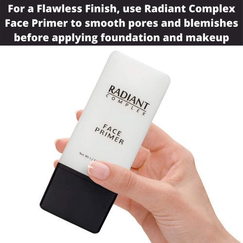 Best Makeup Base: Radiant Complex Face Primer and Pore Minimizer Transforms Your Skin into a Smooth Matte Canvas for Applying Foundation and Make Up, Hiding Fine Lines, Blemishes and Wrinkles 1.2 OZ