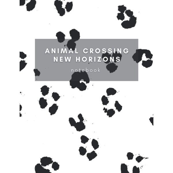 Notebook Animal Crossing New Horizons: Awesome Journal For Kids And Adults. Animal Crossing Journal Perfect For You, Perfect For Doodling Sketching And Taking Notes.