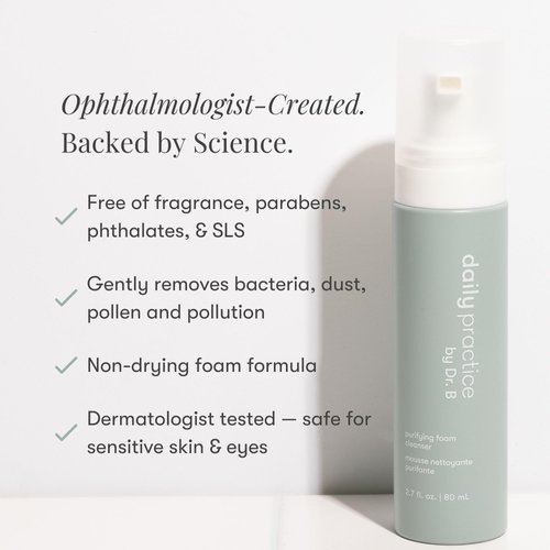 Daily Practice Dr. B Purifying Foam Cleanser – Gentle Eyelid Cleanser & Eyelash Wash for Sensitive & Dry Eyes, Blepharitis Treatment – Ophthalmologist-Created, Paraben/Phthalate/SLS-Free – 2.7 fl oz