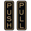 All Quality Classic Vertical Push Pull Door Signs - Great for Glass Doors | Professional Looking Signs | Easy Installation Includes Double-Sided Foam Adhesive Tape (Black/Gold) - Medium (1 Pack)