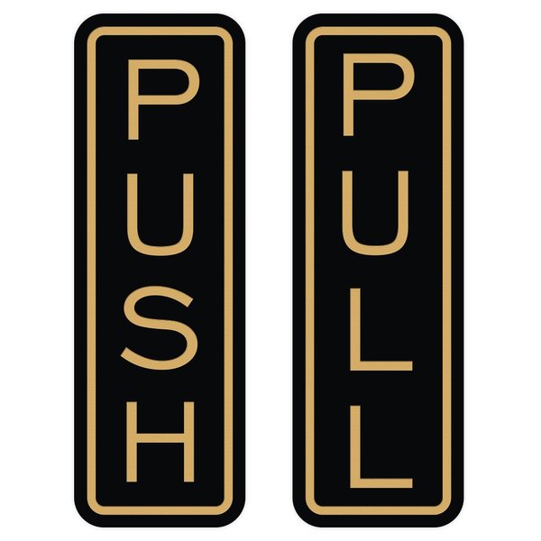 All Quality Classic Vertical Push Pull Door Signs - Great for Glass Doors | Professional Looking Signs | Easy Installation Includes Double-Sided Foam Adhesive Tape (Black/Gold) - Medium (1 Pack)