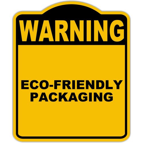 ECO-FRIENDLY PACKAGING Warning Yellow Black Aluminum Composite Sign 8.5 x 10 inches