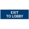 Exit to Lobby Sign, Engraved, 3x9 Inches, Indoor/Outdoor Use, Made in USA