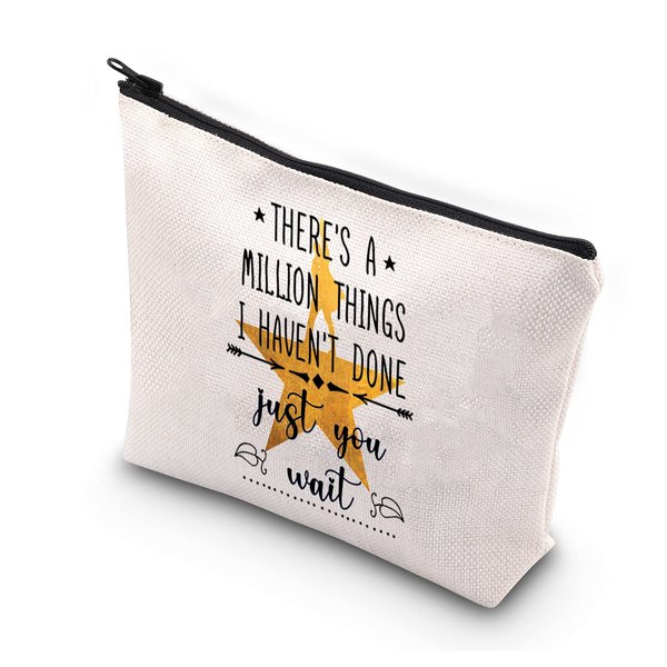 Broadway Musical Makeup Bag There's a Million Things I Haven't Done But Just You Wait Musical Quote Cosmetic Bag Zipper Pouch Drama Theatre Gift (there a million things B)