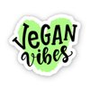 Vegan Vibes - 5" Vinyl Sticker - for Car Laptop I-Pad - Waterproof Decal