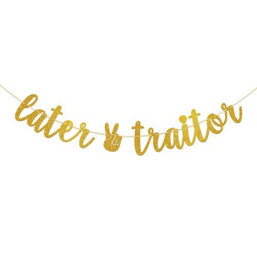 Halodete Later Traitor Banner, Job Change/Moving/Farewell/Going Away Party Decorations, Last Day Office Party Supplies - Gold Glitter