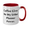 Funny Urban planner Gifts, Coffee Gives Me My Urban Planner Power, Reusable Birthday Two Tone 11oz Mug From Colleagues, City planner, Urban design, City planning, Architecture, Landscape architecture,