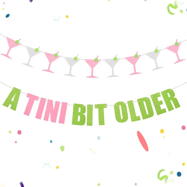 A Tini Bit Older Banner, Martini Themed Party Decorations Weenies and Tinis A Tini Bit Older Birthday Decor Tiny Bit Older Party Decor Martini Bachelorette Bridal Shower Party Supplies