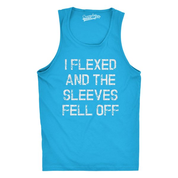 Crazy Dog Mens I Flexed and The Sleeves Fell Off Tank Top Funny Gym Workout Tee Hilarious Sleeveless Muscle Shirt for Guys at The Gym Turquoise S