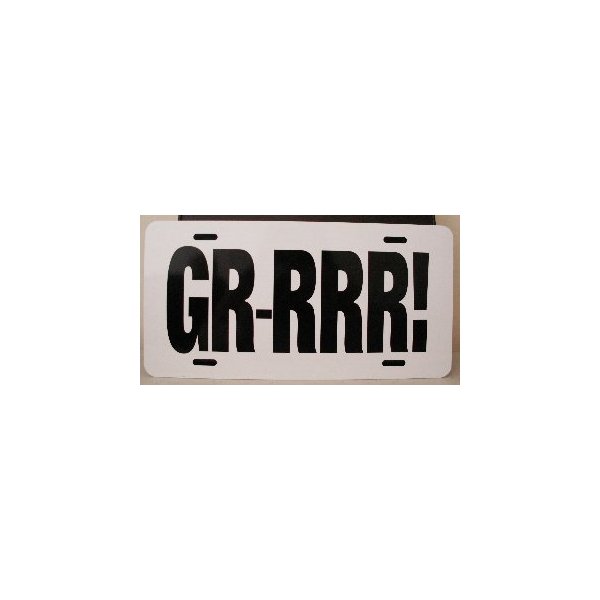 GRRRR! License Plate GTO Metal License Plate 6X12 TAG Pontiac Tiger Custom Classic Muscle CAR HOT Rod Museum Collection Novelty Gift Sign Shop Garage Man CAVE Garage Novelty Race City Retro