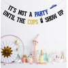 KEWUFD It's Not A Party Until The Cops Show Up Banner, Police Retirement Party Decorations Supplies For Police Officer Graduation Party Decorations, Police Theme Birthday Party Decor Sign Black Blue Glitter
