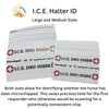 I.C.E. Halter ID Wraps Around a Flat or Rope Halter and Provides Your Emergency Contact Info to First Responder. Ideal for Everyday Use as well as for Natural Disaster Preparation (Large)