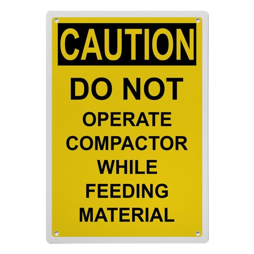 OSHA CAUTION Do Not Operate Compactor While Feeding Sign, 8.5 x 11 in" OSHA Compliant Machine Safety Sign, Weatherproof Plastic, UV resistant & Easy-to-Read Signage
