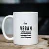 Sarcastic Vegan Mug I'm Vegan Which Means I Love All Living Things 11 oz Coffee Mug - Funny Inspirational and Sarcasm