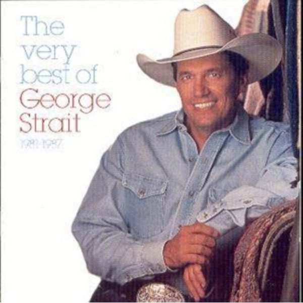 Very Best Of Strait 1981-1987