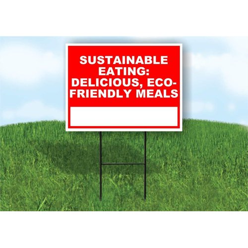 Sustainable Eating Delicious, Eco-Friendly Meals Write On Me Red 18x24 in Double Sided Yard Road Sign w/Stand