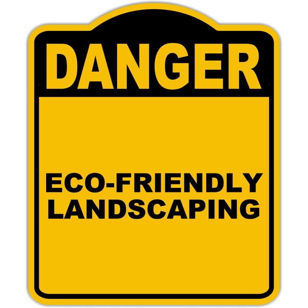 ECO-FRIENDLY LANDSCAPING Danger Yellow Black Aluminum Composite Sign 8.5 x 10 inches