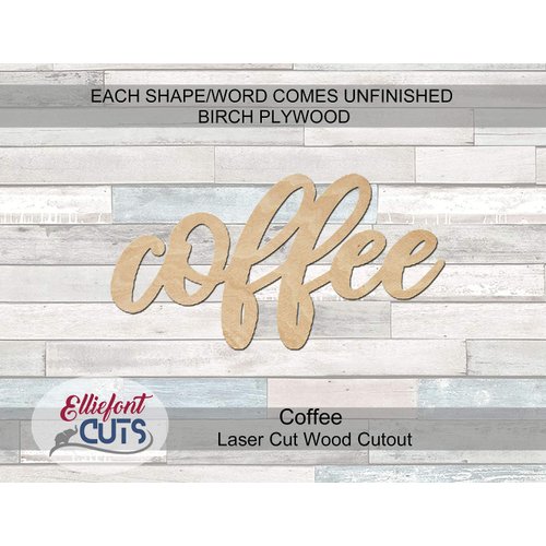 Coffee Wood Words, Wood Cutouts for crafts, Laser Cut Wood Shapes 5mm thick Baltic Birch Wood, Multiple Sizes Available