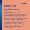 Vaseline Lotion - Illuminate Me Body Butter, Whipped Shea Butter Co-Created with Black Women for Luminous, Glowing Skin, Moisturizing Lotion for Extremely Dry Skin, Scented, 11 Oz Ea (Pack of 2)
