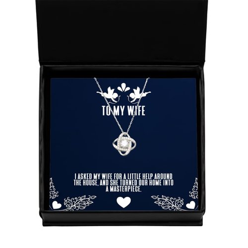 Amangny Reusable Wife Gifts, I asked my wife for a little help around The house, and she, Birthday Love Knot Silver Necklace for Wife, Present, Gift ideas, Anniversary, Christmas