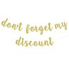 Don't Forget My Discount Banner, Retirement Party Decorations Supplies for Women Men, 50th 60th 70th 80th 90th Birthday Anniversary Bunting Sign, Old People Bday Ornament, Pre-strung, Gold Glitter
