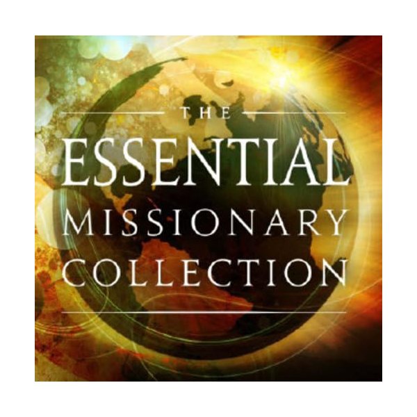 The Essential Missionary Collection
