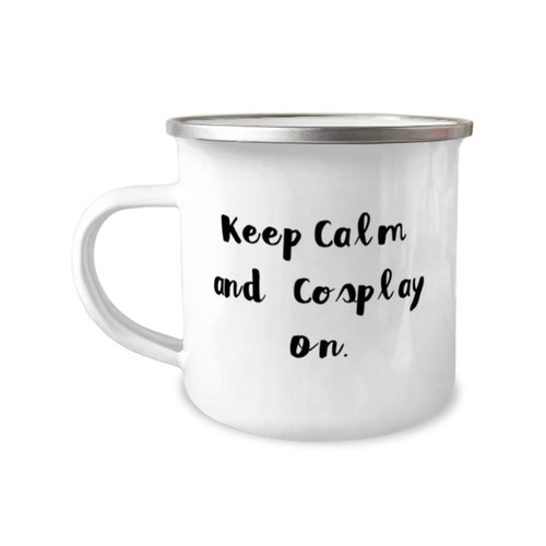 Reusable Cosplaying, Keep Calm and Cosplay On, Cosplaying 12oz Camper Mug From