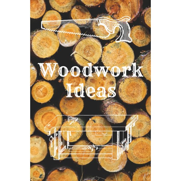 Woodwork Ideas notebook - 120 line ruled pages