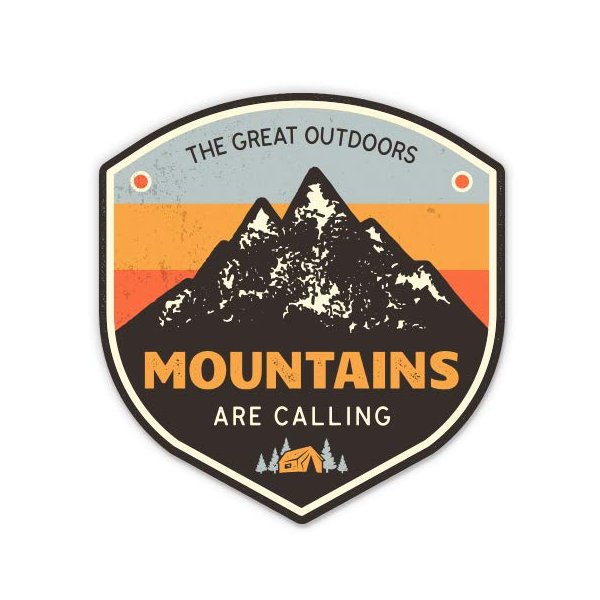 Mountains are Calling - 8" Vinyl Sticker - for Car Laptop I-Pad - Waterproof Decal