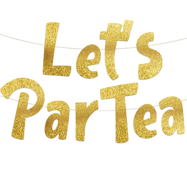 Let's Partea Gold Glitter Banner – Tea Party Themed Decorations, Supplies, Favors and Gifts