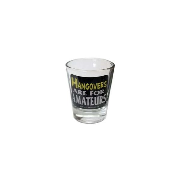 Funny shot glass"Hangovers Are For Amateurs"