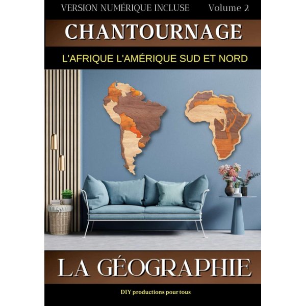 Chantournage LA GÉOGRAPHIE volume 2: Plans et modèles prêts à imprimer. Construisez les USA, l'afrique et l'Amérique du sud en version murale et des ... Version numérique incluse. (French Edition)