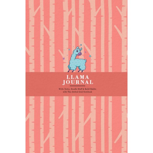 Llama Journal for Animal Lovers: Write Notes, Doodle Stuff & Build Habits with This Dotted Grid Notebook | Colourful Llama being Happy