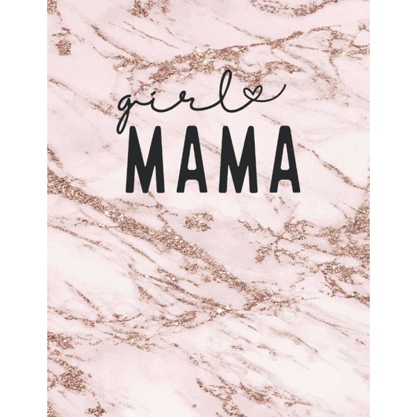 Girl Mama Journal Lined Notebook Gift: Beautiful marble rose gold gift writing notebook for mothers day mom life