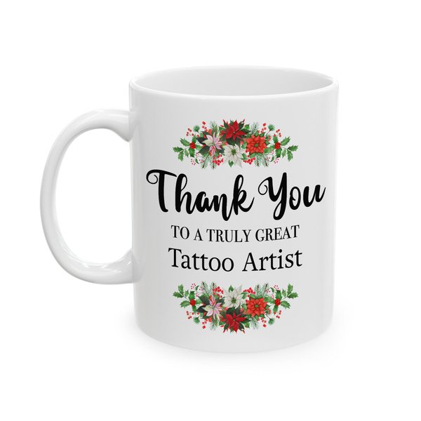 DesiDD Thank You Gifts for Tattoo Artist Appreciation Mug Tattooing Tattooer Birthday Office Party Coworker Employee - Truly Great - Coffee Cup 11oz Women Men Friend