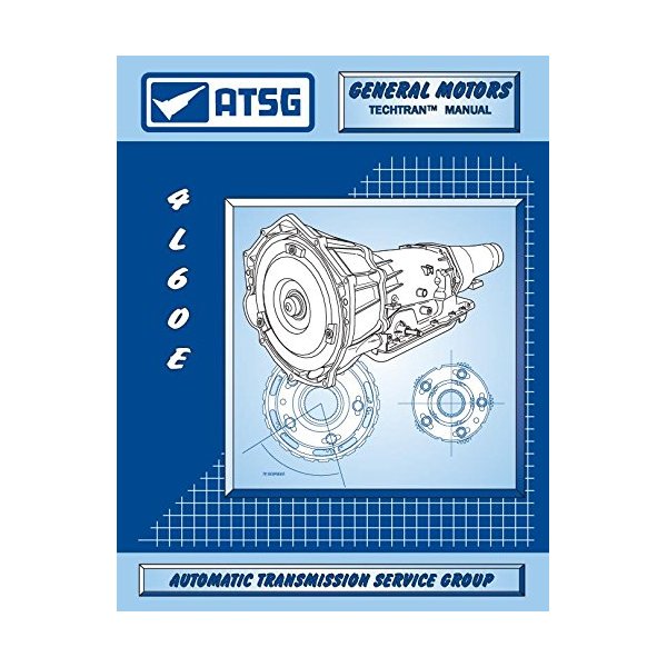 ATSG 4L60E Transmission Repair Manual (GM THM for Sale New or Used 4L60e Valve Body - Repair Shops Can Save On Rebuild Costs)