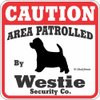 Dog Yard Sign Caution Area Patrolled by Westie Security Company