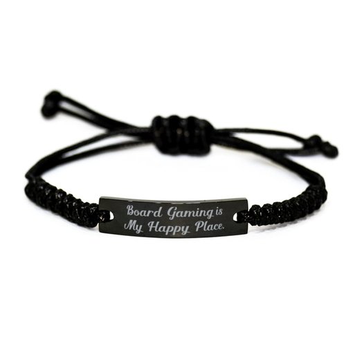 Reusable Board Games, Board Gaming is My Happy Place., Love Holiday Black Rope Bracelet for Friends