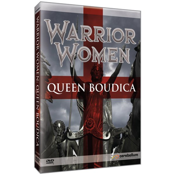 Warrior Women: Queen Boudica