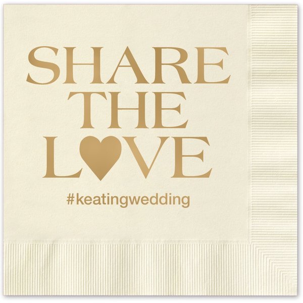 Share the Love Personalized Cocktail Napkins / 100 Ivory Ecru Paper Coined Napkins With Choice Of Foil/Folded 4 3/4" x 4 3/4" Beverage Napkins Made in The USA