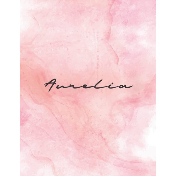 Aurelia: Notebook Personal Name Wide Lined Rule Paper | 8.5x 11 inch For Girl Student | Vol.643