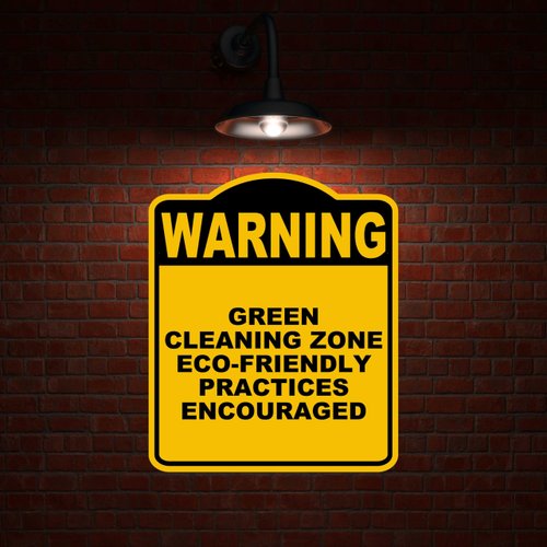 GREEN CLEANING ZONE ECO-FRIENDLY PRACTICES ENCOURAGED Warning Yellow Black Aluminum Composite Sign 8.5 x 10 inches