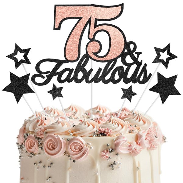 75 & Fabulous Cake Topper, 75th Birthday Cake Toppers, 75 and Fabulous Birthday Cake Decorations for 75th Birthday Party Decor for Men Women, Black Rose Gold