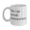 Vegan Mugs for Men or Women Vegetarian Funny Vegan Mug Yes I Get Enough Protein Fck