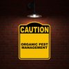 ORGANIC PEST MANAGEMENT Caution Yellow Black Aluminum Composite Sign 8.5 x 10 inches