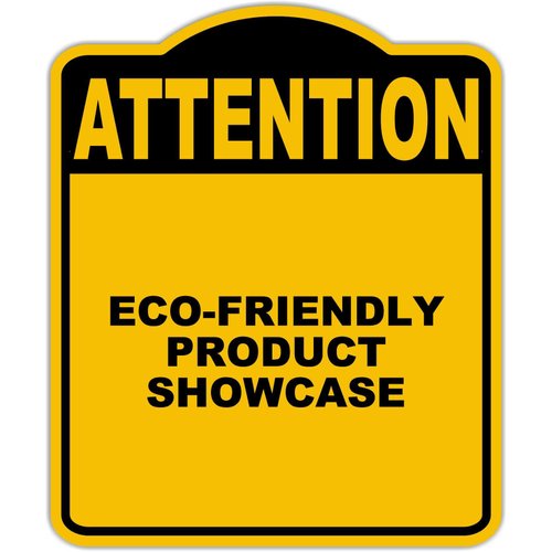 ECO-FRIENDLY PRODUCT SHOWCASE Attention Yellow Black Aluminum Composite Sign 8.5 x 10 inches