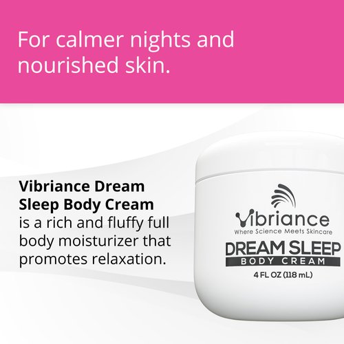 Vibriance Moisturizing Dream Sleep Body Cream, Fluffy Full Body Dry Skin Moisturizer for Relaxation and Rejuvenation, Soothes Skin, 4 fl oz (118 ml)